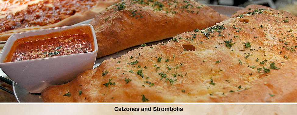 Calzones and Strombolis
